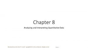 Chapter 8 Analyzing and Interpreting Quantitative Data Educational