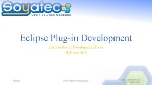 Eclipse Plugin Development Introduction of Development Tools JDT