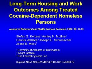 LongTerm Housing and Work Outcomes Among Treated CocaineDependent