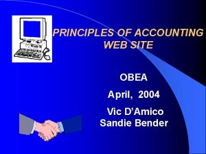 PRINCIPLES OF ACCOUNTING WEB SITE OBEA April 2004