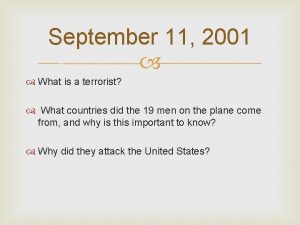 September 11 2001 What is a terrorist What