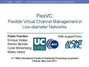 P Fuentes IPDPS 17 Flex VC Flexible Virtual