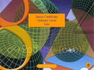 Junior Certificate Ordinary Level Sets www mathsplus ie