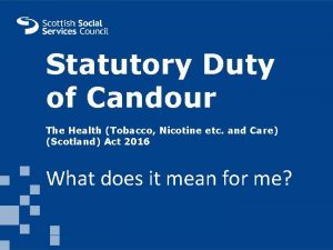 Statutory Duty of Candour MAIN HEADER GOES HERE