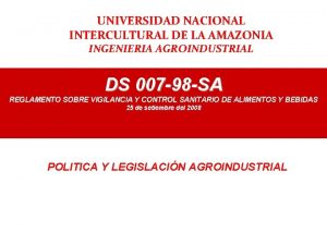 UNIVERSIDAD NACIONAL INTERCULTURAL DE LA AMAZONIA INGENIERIA AGROINDUSTRIAL
