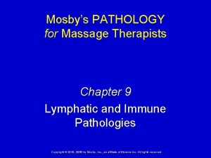 Mosbys PATHOLOGY for Massage Therapists Chapter 9 Lymphatic