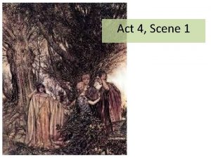 Act 4 Scene 1 The same LYSANDER DEMETRIUS