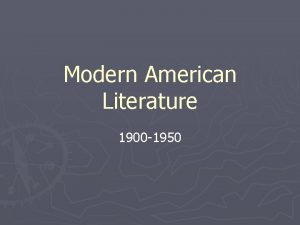 Modern American Literature 1900 1950 Major Events The