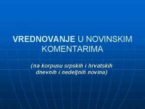 VREDNOVANJE U NOVINSKIM KOMENTARIMA na korpusu srpskih i