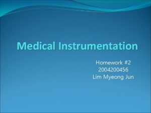 Medical Instrumentation Homework 2 200456 Lim Myeong Jun