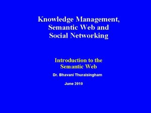 Knowledge Management Semantic Web and Social Networking Introduction