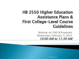 HB 2550 Higher Education Assistance Plans First CollegeLevel