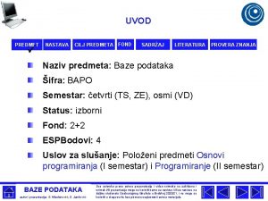 UVOD PREDMET NASTAVA CILJ PREDMETA FOND SADRAJ LITERATURA