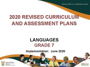 2020 REVISED CURRICULUM AND ASSESSMENT PLANS LANGUAGES GRADE