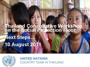 Thailand Consultative Workshop on the Social Protection Floor
