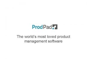 The worlds most loved product management software Lets