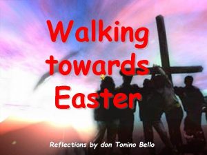 Walking towards Easter Reflections by don Tonino Bello