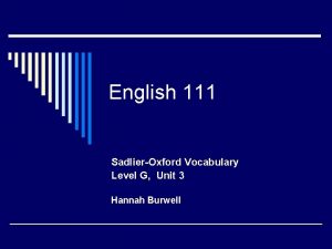 English 111 SadlierOxford Vocabulary Level G Unit 3