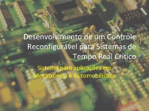Desenvolvimento de um Controle Reconfigurvel para Sistemas de