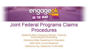 Joint Federal Programs Claims Procedures Katherine Black Executive