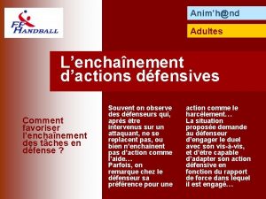 Animhnd Adultes Lenchanement dactions dfensives Comment favoriser lenchanement