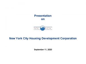 Presentation on New York City Housing Development Corporation