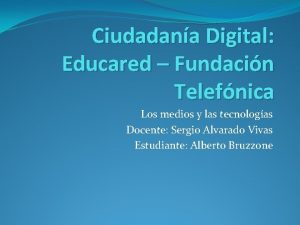 Ciudadana Digital Educared Fundacin Telefnica Los medios y