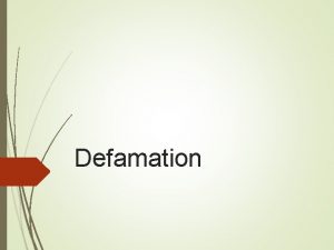 Defamation Revision What is a tort Which torts