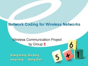 Network Coding for Wireless Networks Wireless Communication Project