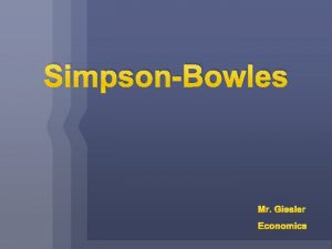 SimpsonBowles Mr Giesler Economics United States Tax Code
