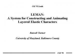 CGI 95 Leeds LEMAN A System for Constructing