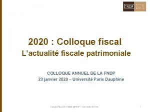 2020 Colloque fiscal Lactualit fiscale patrimoniale COLLOQUE ANNUEL