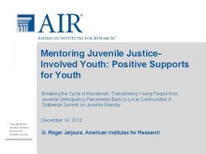 Mentoring Juvenile Justice Involved Youth Positive Supports for