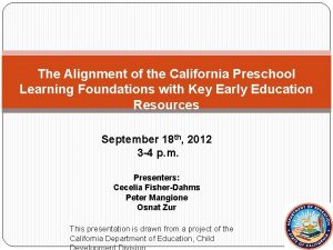 The Alignment of the California Preschool Learning Foundations