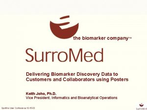 the biomarker company Delivering Biomarker Discovery Data to