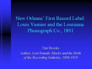 New Orleans First Record Label Louis Vasnier and