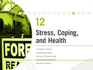 The Nature of Stress Responding to Stress and