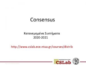 Consensus 2020 2021 http www cslab ece ntua