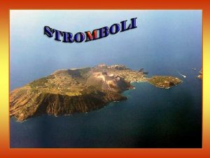 Lisola di Stromboli fa parte dellarcipelago delle Isole