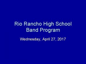 Rio Rancho High School Band Program Wednesday April