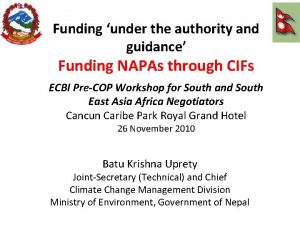 Funding under the authority and guidance Funding NAPAs