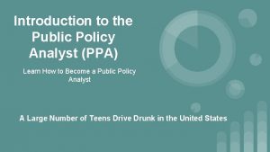 Introduction to the Public Policy Analyst PPA Learn