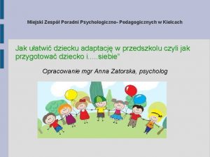 Miejski Zesp Poradni Psychologiczno Pedagogicznych w Kielcach Jak