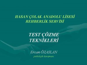 HASAN OLAK ANADOLU LSES REHBERLK SERVS TEST ZME