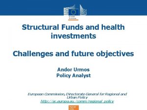 Structural Funds and health investments Challenges and future