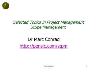 1 Selected Topics in Project Management Scope Management