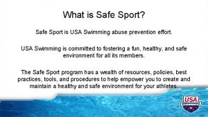 What is Safe Sport Safe Sport is USA
