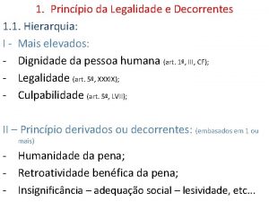 1 Princpio da Legalidade e Decorrentes 1 1