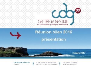 Runion bilan 2016 prsentation 3 mars 2017 Programme