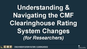 Understanding Navigating the CMF Clearinghouse Rating System Changes